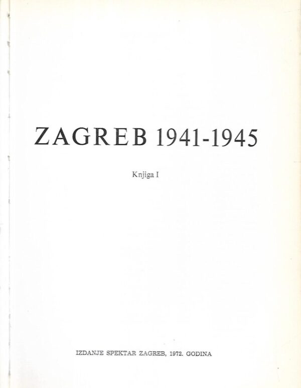 emil ivanc(ur.): zagreb 1941.-1945. / knjiga i.