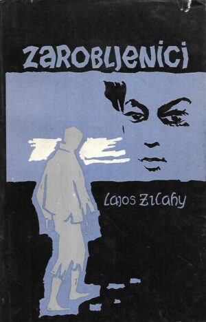 lajos zilahy: zarobljenici