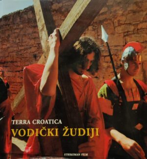 Šime strikoman: vodički Žudiji  – terra croatica