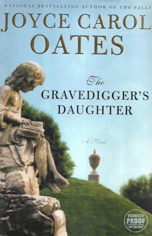 joyce carol oates: the gravedigger's daughter