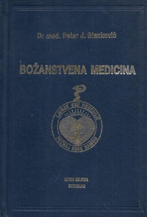 petar j.stanković: božanstvena medicina - medicina divina