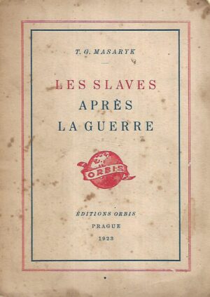 t.g.masaryk: les slaves apres la guerre