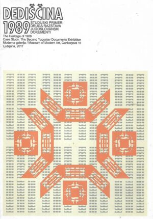 dediščina 1989- Študijski primer: druga razstav jugoslovanski dokumenti / case study: the second yugoslav documents exibition
