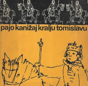 pajo kanižaj: kralju tomislavu