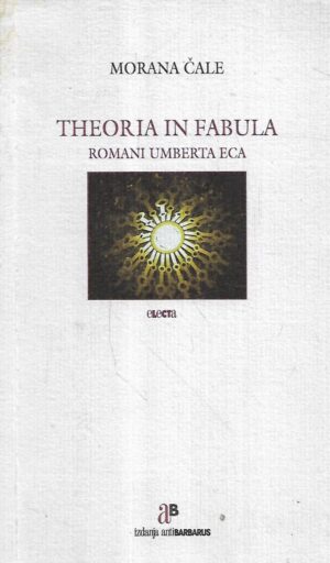 morana Čale: theoria in fabula - romani umberta eca