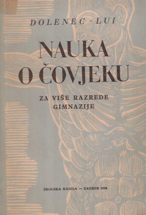 franjo dolenec i ante lui: nauka o čovjeku za više razredne gimnazije