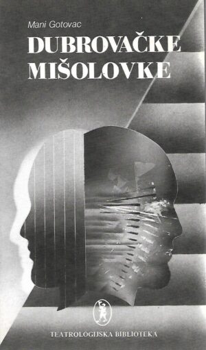 mani gotovac: dubrovačke mišolovke