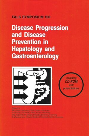 falk symposium 150- disease progression and disease prevention in hepatology and gastroenterology