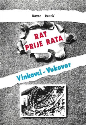 davor runtić: rat prije rata / vinkovci-vukovar
