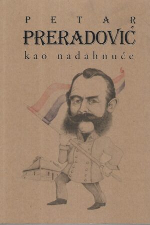 mladen medak gaga(ur.): petar preradović kao nadahnuće