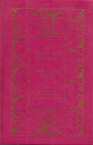 the brothers grimm: selected tales