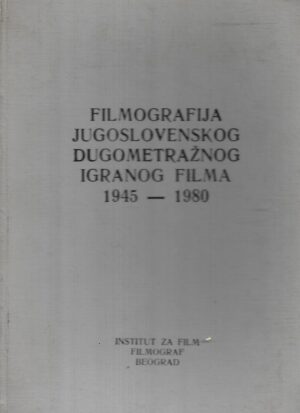 filmografija jugoslovenskog filma 1945-1980