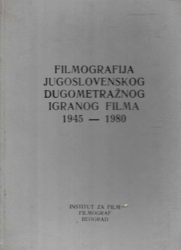 filmografija jugoslovenskog filma 1945-1980
