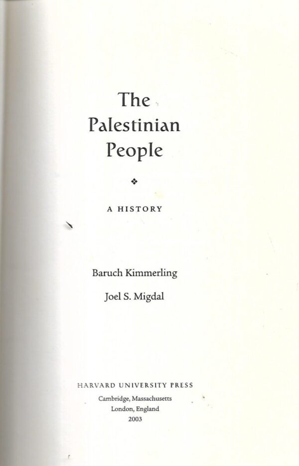 baruch kimmerling i joel s.migdal: the palestinian people- a history