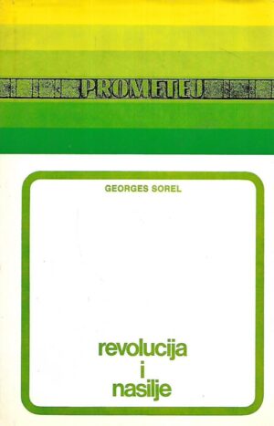 georges sorel: revolucija i nasilje