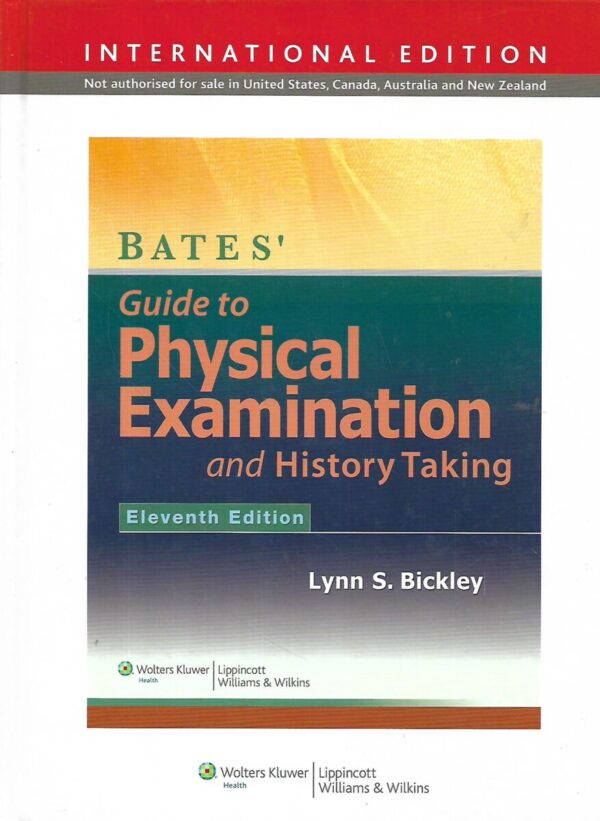 lynn s.bickley: bates' guide to physical examination and history taking