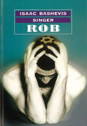 isaac bashevis singer: rob