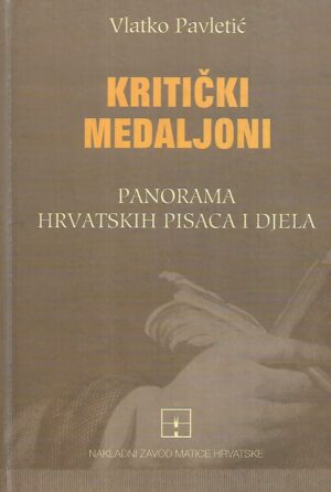 vlatko pavletić: kritički medaljoni - panorama hrvatskih pisaca i djela