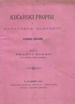 franjo zorac: kućarski propisi u hrvatskoj, slavoniji i vojnoj krajini