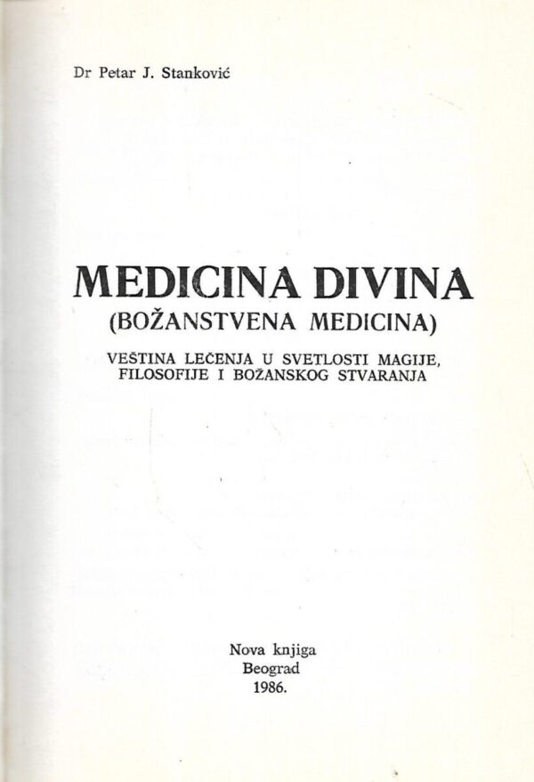 petar j.stanković: božanstvena medicina - medicina divina
