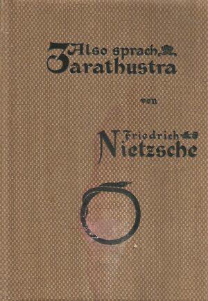 friedrich nietzsche: also sprach zarathustra