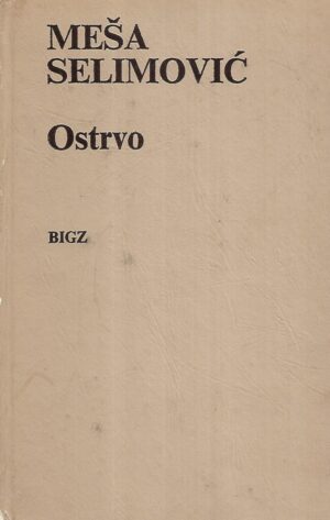 meša selimović: ostrvo