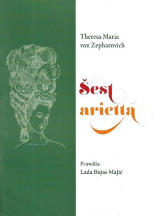 lada bujas majić(ur.): theresa maria von zepharovich - Šest arietta