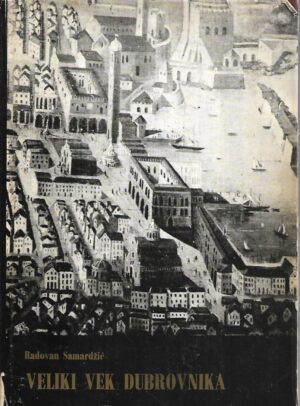 radovan samardžić: veliki vek dubrovnika