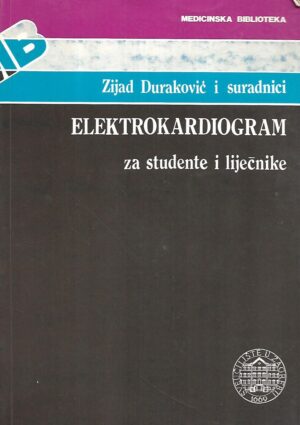 zijad duraković i suradnici: elektrokardiogram za studente i liječnike