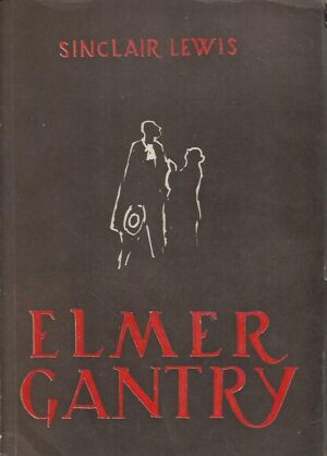 sinclair lewis: elmer gantry