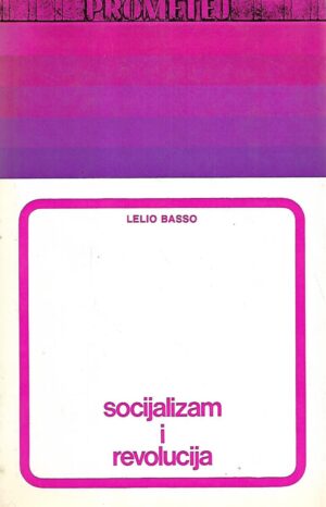 lelio basso: socijalizam i revolucija
