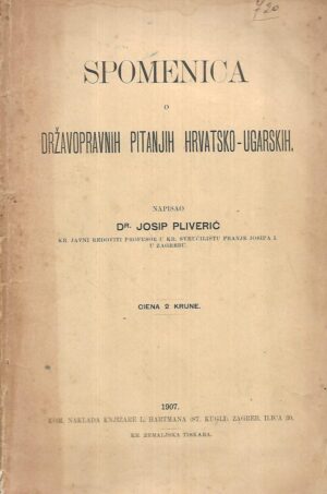 josip pliverić: spomenica o državnopravnih pitanjih hrvatsko-ugarskih