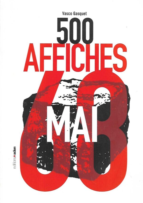 vasco gasquet: 500 affiches de mai 68