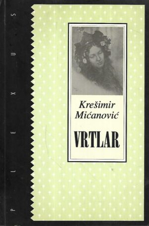 krešimir mićanović: vrtlar