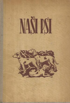 janko lokar: naši psi / i.dio - lovski psi