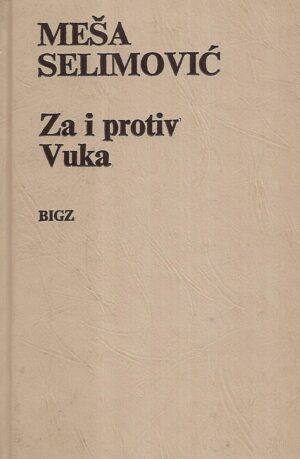 meša selimović: za i protiv vuka