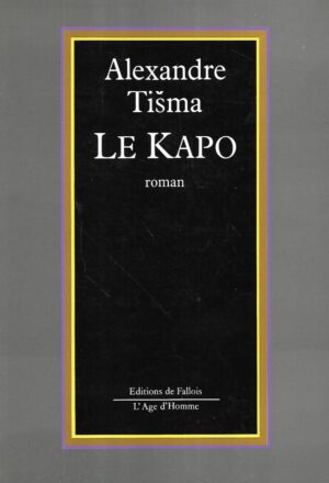 alexandre tišma: le kapo