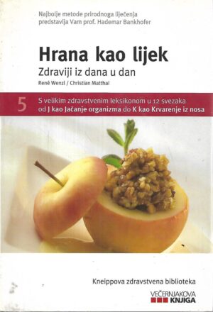 rene wenzl i christian matthai: hrana kao lijek / zdraviji iz dana u dan