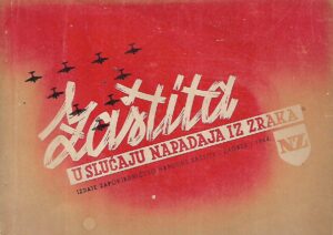 zaštita u slučaju napada iz zraka / praktične upute o samozaštiti od posljedica napadaja iz zraka