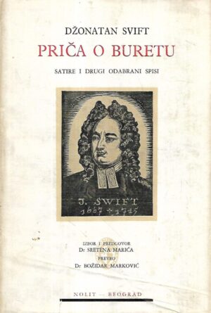 jonathan swift: priča o buretu / satire i drugi odabrani spisi