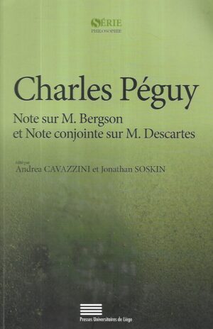 charles peguy: note sur m. bergson et note conjointe sur m. descartes
