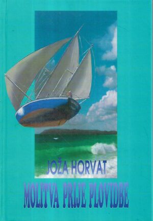 joža horvat: molitva prije plovidbe