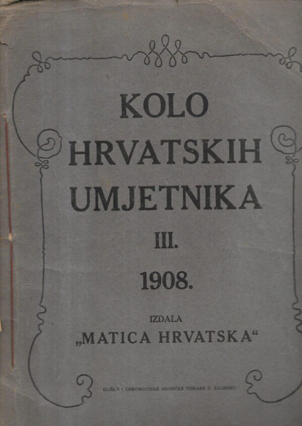 kolo hrvatskih umjetnika iii. - 1908