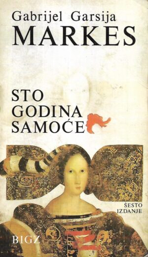 gabriel garcia marquez: sto godina samoće