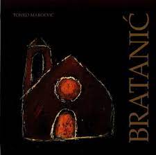 tonko maroević: jakov bratanić
