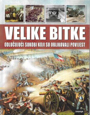 christer jorgensen (ur.): velike bitke - odlučujući sukobi koji su oblikovali povijest