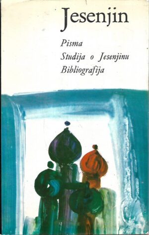 sergej jesenjin: pisma - studija o jesenjinu - bibliografija