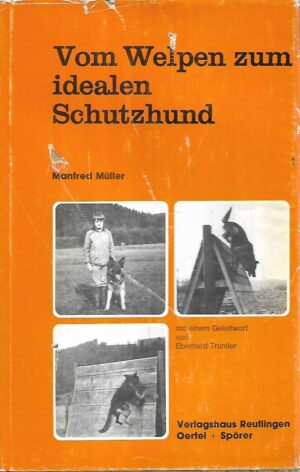 manfred muller: vom welpen zum idealen schutzhund