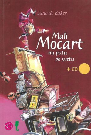 sanne  de bakker: mali mocart putuje po svetu +cd