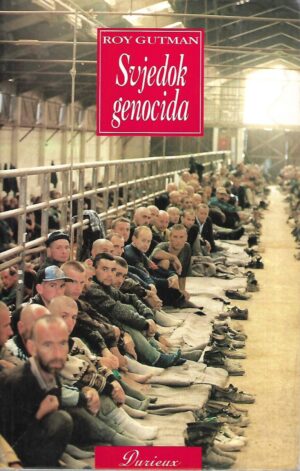 roy gutman: svjedok genocida - s potpisom roya gutmana